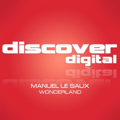 Manuel Le Saux - Wonderland (Ex-Driver remix) [Discover Digital]