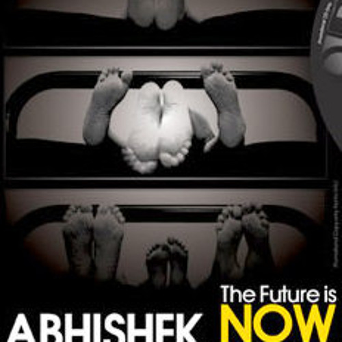 The Future is Now ... DJ Abhishek Mantri N Nirmal August Session 2012