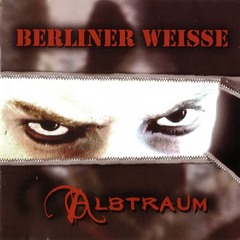 Berliner Weisse - Glaube mir