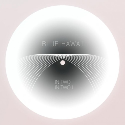 Blue Hawaii - In Two