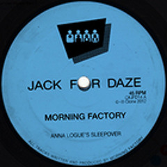 Morning Factory - Anna Logue´s Sleepover EP - Clone Jack For Daze 014