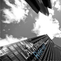 LALA PROJECT Rise up [original mix] DEMO