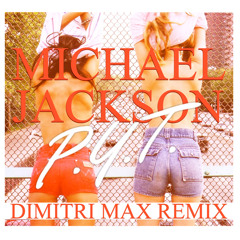 Michael Jackson "P.Y.T." (Dimitri Max Remix) Free Download