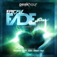 EpicFail Feat. Nessakay - Fade Away (Zero9 Remix) *OUT NOW!