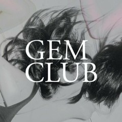 Gem Club - Twins (Tom B. Edit)