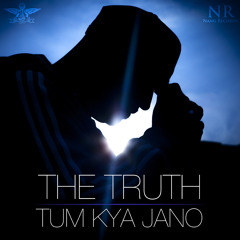 The Truth ft Jammer - You Think You Know Me (prod by Bobby Wonda) TUM KYA JANO DEBUT ALBUM