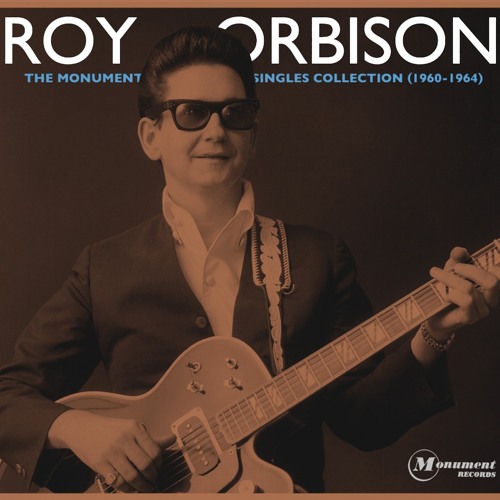 Stream Roy Orbison Radio | Listen to The Monument Singles Collection  (1960-1964) Box Set playlist online for free on SoundCloud