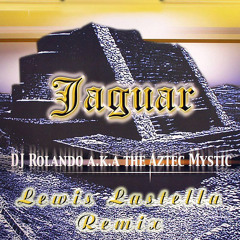Dj Rolando - Jaguar (Lewis Lastella Remix)