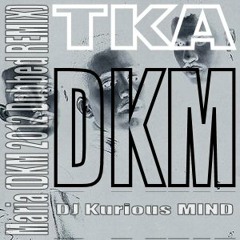 DJ Kurious Mind  Vs. TKA - Maria (DubStep Re-Mix)