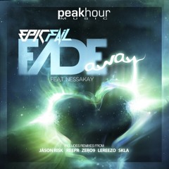 Epicfail - Fade Away feat. NessaKay (Original Mix)