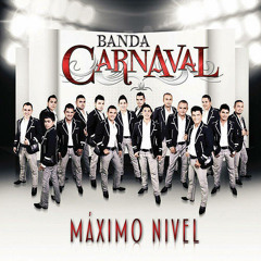 BANDA CARNAVAL POR CREER QUE ME AMABAS