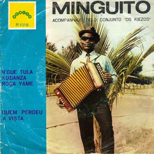 N'Gue Tula Kubanza Roça Yame (Minguito, Rebita, early 70s)