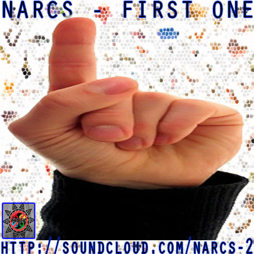 Narcs - First One