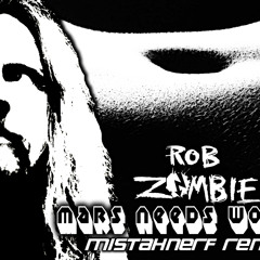 Rob Zombie - Mars Needs Women (MistahNerF Remix)