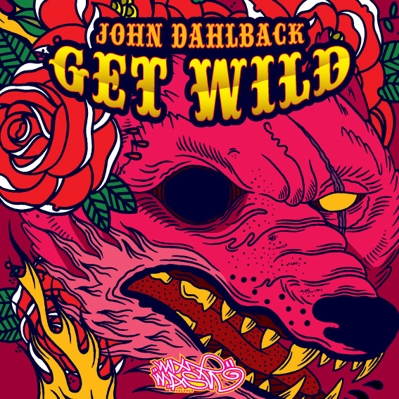 John Dahlback - Get Wild (Original Mix) [2012]