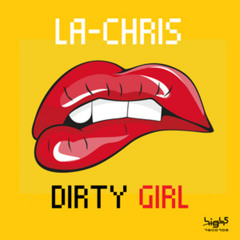 La-Chris - Dirty Girl (Crooper Remix)