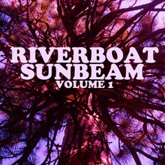 Riverboat Sunbeam Vol. 1