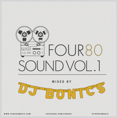 That FOUR80 Sound Vol. 1: Mixed by DJ Bonics