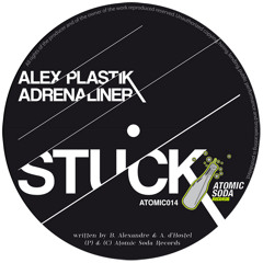 Alex Plastik & Adrenaliner - Stuck (ATOMIC014 PROMO EDIT)
