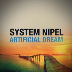 System Nipel - Artificial Dream