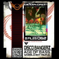 Disco Bangerz - Age of Bass (Wobble Boy Remix) [FREE DOWNLOAD]