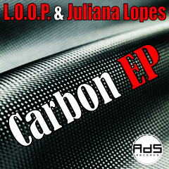 L.O.O.P. & Juliana Lopes - Carbon (Original Mix)