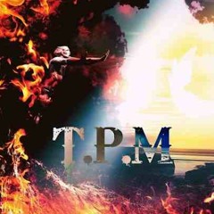 T.P.M - Dont Step