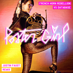 French Horn Rebellion vs. Database - Poster Girl (Justin Faust Remix)