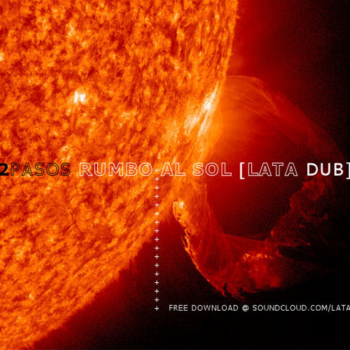 2Pasos - Rumbo Al Sol [Lata Dub]