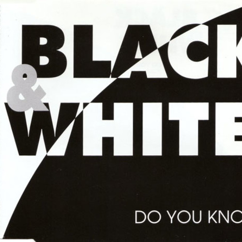 Black and the white - Do You Know - Ateens