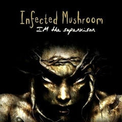 Infected Mushroom -  Cities Of The Future