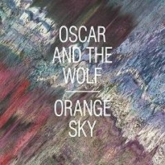 Oscar & The Wolf - Orange Sky (Herows RMX)