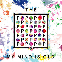 The Popopopops - My Mind Is Old (Blamma! Blamma! Remix)