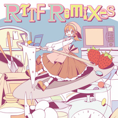 RTTF Remixes [Crossfade Demo]