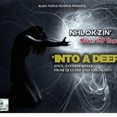 02-Nhlokzin feat. DJ Cupid - Into A Deep (Original Mix)(Snippet)