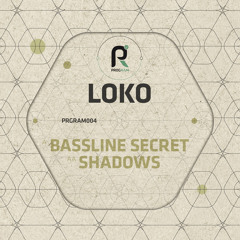 LoKo - Bassline Secret