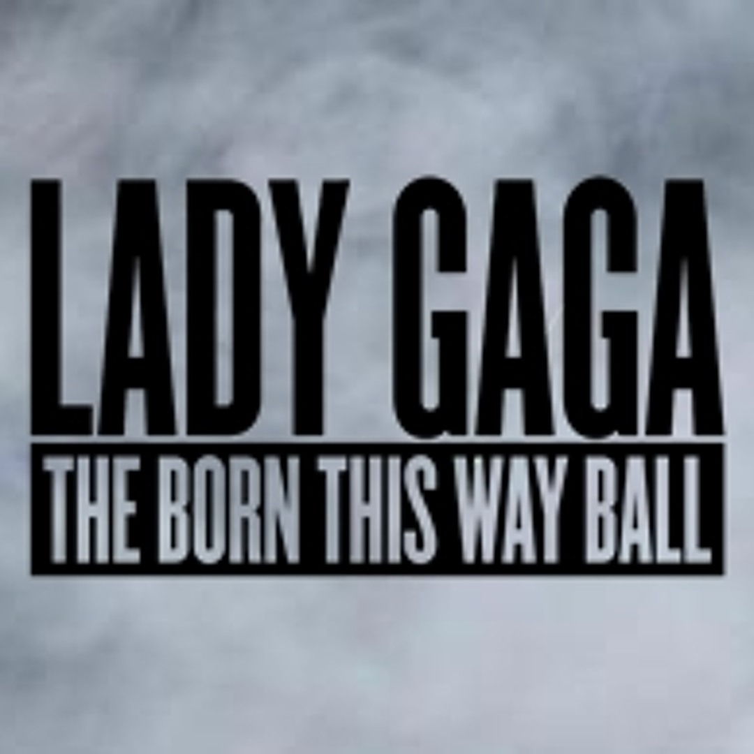 Stream Lady Gaga - Born This Way (Born This Way Ball Tour Studio