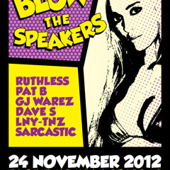 Blow The Speakers #4 - 24 November 2012