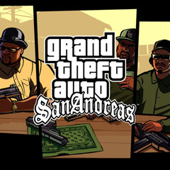 Grand Theft Auto San Andreas Theme Song