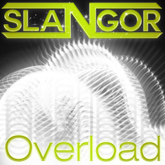 SLANGOR - OVERLOAD