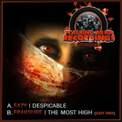 Eazy - Despicable / Fraksure - The Most High (Eazy Remix) 3rd December 2012