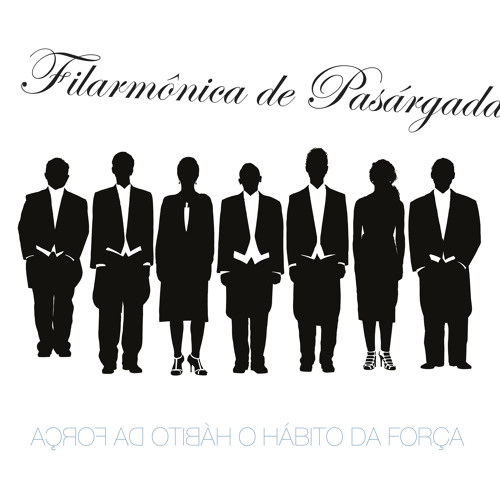 03 - O seu tipo - Filarmônica de Pasárgada