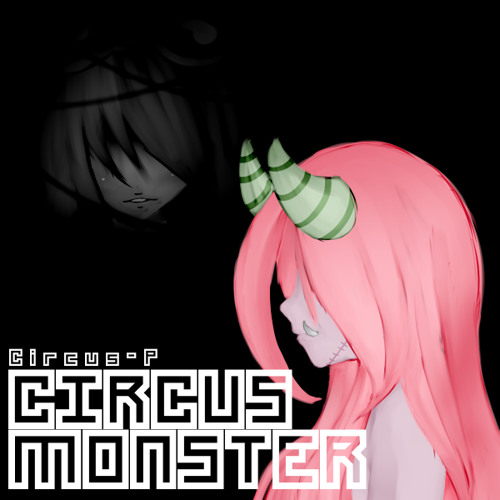 【Megurine Luka】Circus Monster (Doofus-P)