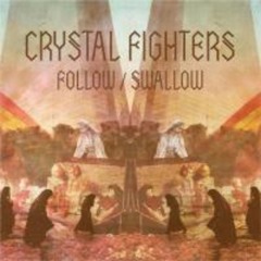 Crystal Fighters - Follow (Drako Remix)