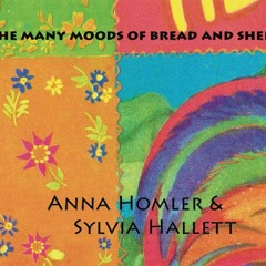 Resonance FM » Clear Spot (Bread and Shed and Tuck - Anna Homler, Sylvia Hallett and Dave Tucker)