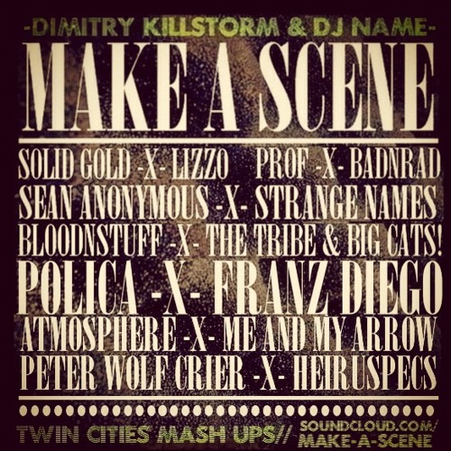 MAKE A SCENE