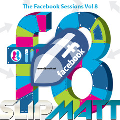 Slipmatt - Facebook Sessions Vol 8 18-10-2012