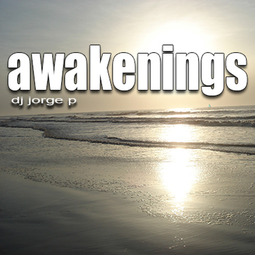 DJ Jorge P - Awakenings (2012)