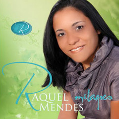 Raquel Mendes - Milagres