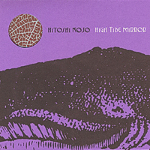 Hitoshi Kojo - High Tide Mirror (excerpts)